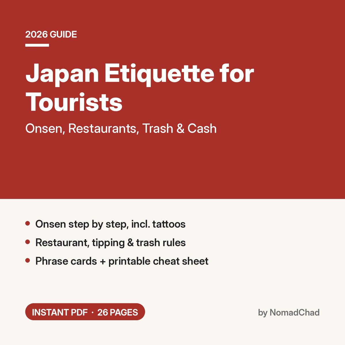 Japan Etiquette for Tourists 2026: Onsen, Restaurants, Trash & Cash PDF guide cover by NomadChad