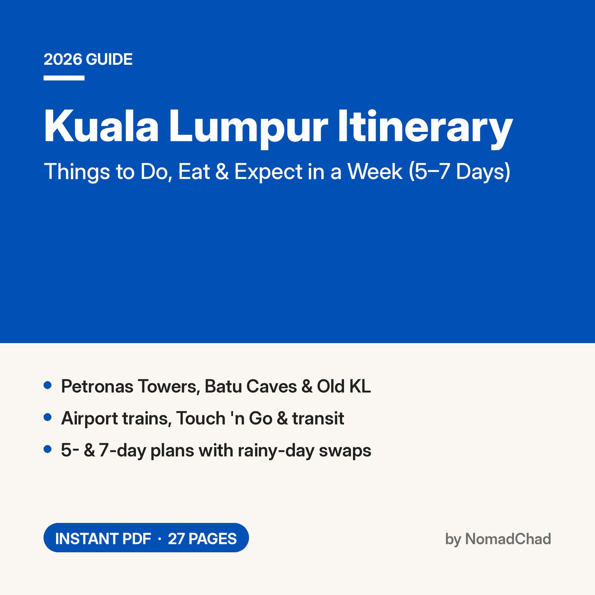 Kuala Lumpur Itinerary 2026: Things to Do, Eat & Expect in a Week (5–7 Days) PDF guide cover by NomadChad